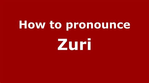 pronounce zuri